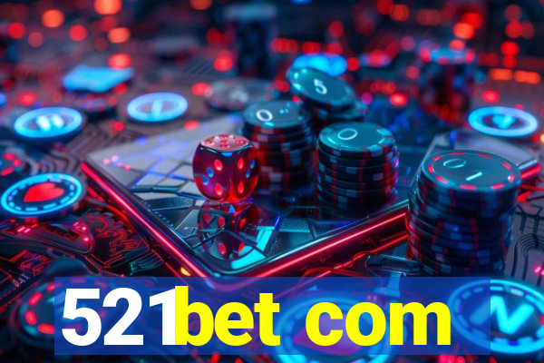 521bet com